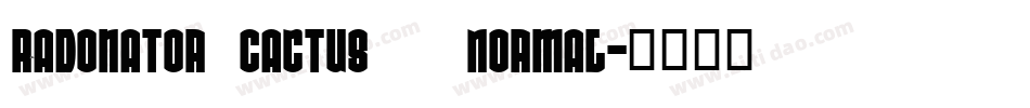 Radonator Cactus   Normal字体转换